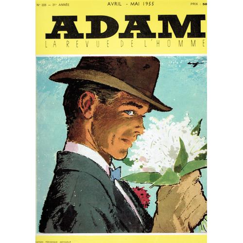 Adam N° 228 Avril-Mai 1955 - La Revue De L'homme -