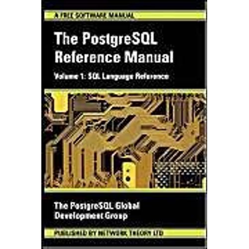 Postgresql Reference Manual Volume 1
