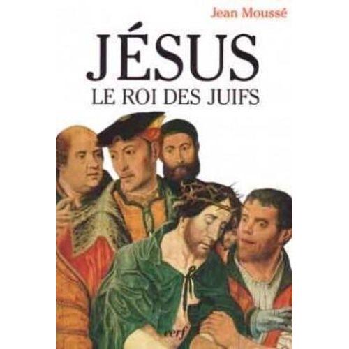 Jésus, Le Roi Des Juifs - L'éternité Présente