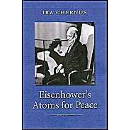 Eisenhower's Atoms For Peace