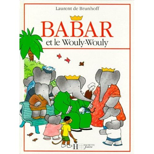 Babar Et Le Wouly-Wouly