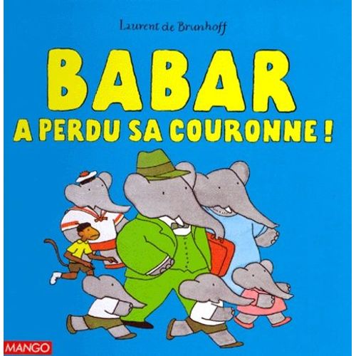 Babar A Perdu Sa Couronne