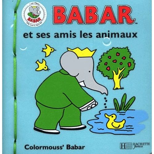 Babar Et Ses Amis Les Animaux