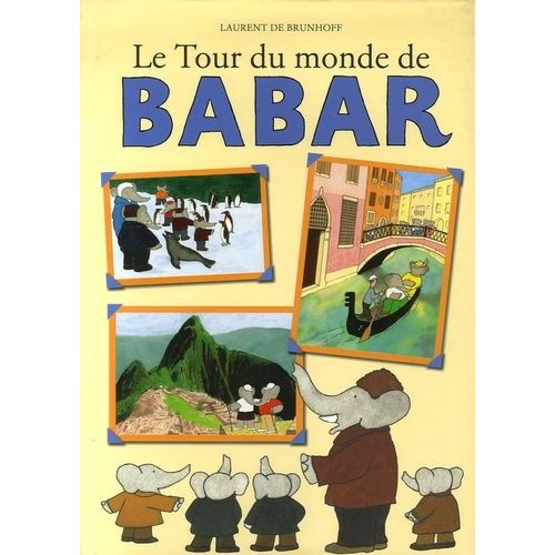 Le Tour Du Monde De Babar