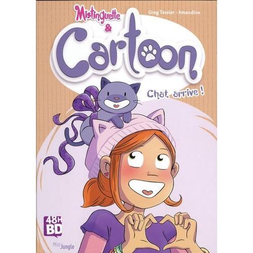 Mistinguette & Cartoon Tome 1 - Chat Arrive ! - 48h De La Bd 2024