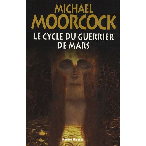 Le Cycle Du Guerrier De Mars - Suivi De Sojan, La Sorcière Perdue