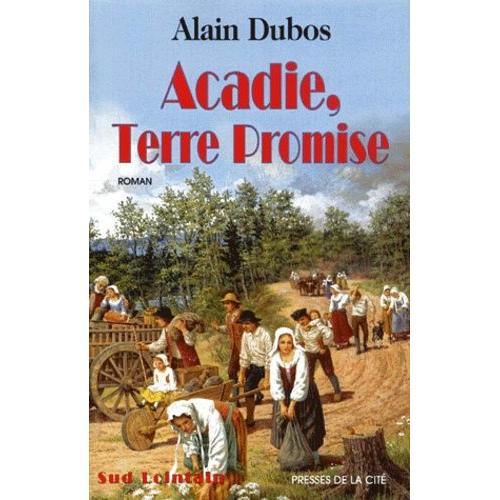 Acadie, Terre Promise