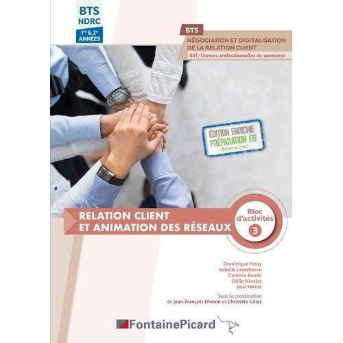 Relation Client Et Animation Des Réseaux Bloc D'activités 3 Bts Ndrc 1re & 2e Années