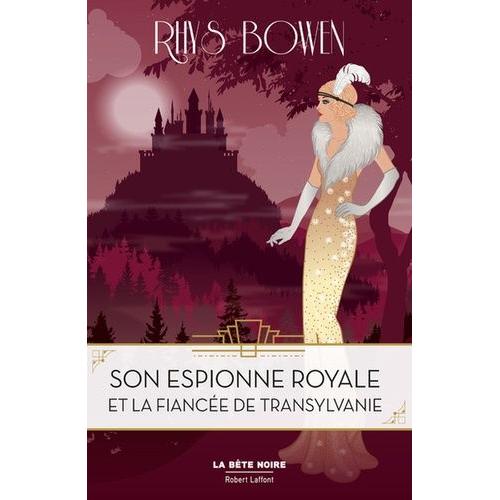 Son Espionne Royale Tome 4 - Son Espionne Royale Et Le Prince Detransylvanie