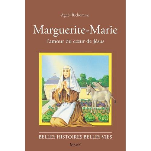 Marguerite-Marie - L'amour Du Coeur De Jésus