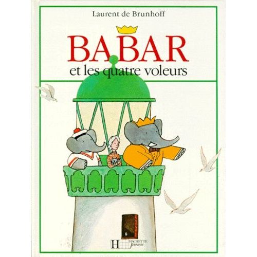 Babar Et Les Quatre Voleurs