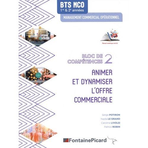 Animer Et Dynamiser L'offre Commerciale Bts Mco Bloc De Compétences 2