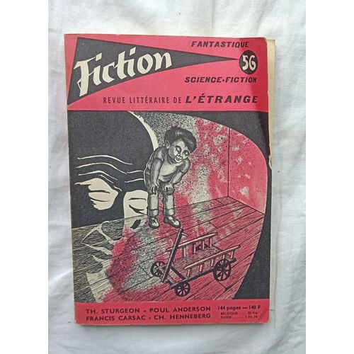 Revue Fiction, Fantastique - Science-Fiction, Revue Littéraire De L'étrange, N°56, Juillet 1958, Avec Des Textes De Charles Henneberg / Jane Roberts / Chad Oliver...