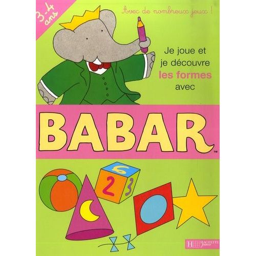 Je Joue Et Je Découvre Les Formes Avec Babar - 3-4 Ans