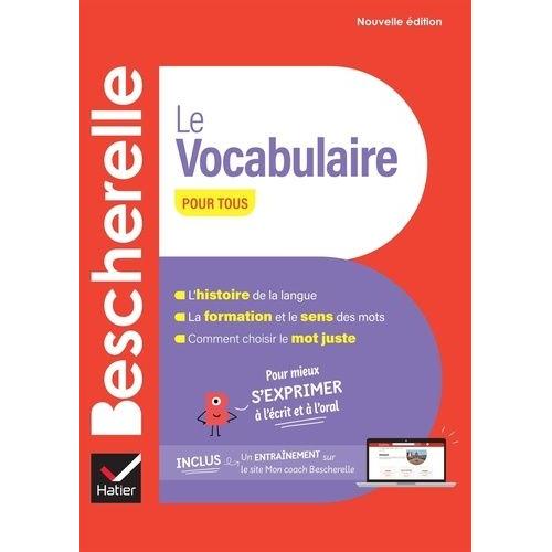 Le Vocabulaire Pour Tous - Pour Mieux S'exprimer À L'écrit Et À L'oral