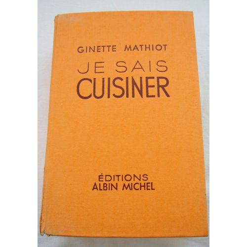 Je Sais Cuisiner ( Nouvelle Édition- 1962 ) Près De 2000 Recettes