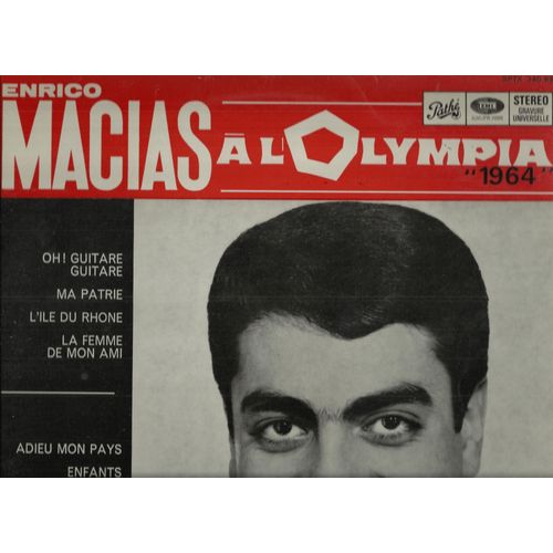 À L'olympia 1964 - Oh Guitare, Ma Patrie, L'ile Du Rhone, L'amour C'est Pour Rien, La Femme De Mon Ami, Adieu Mpn Pays, Enfants De Tous Pays, Paris Tu M'as Pris Dans Tes Bras, El Porom Pompero