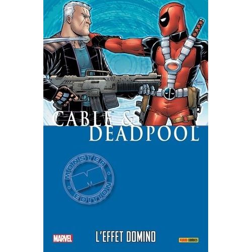 Cable & Deadpool - L'effet Domino