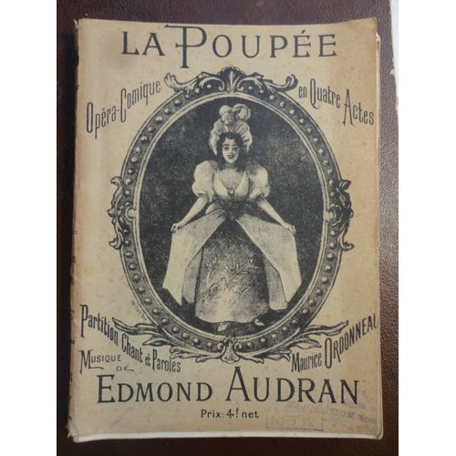 La Poupée Opéra-Comique En Quatre Actes Partition Chant Et Paroles Ordonneau Et Audran