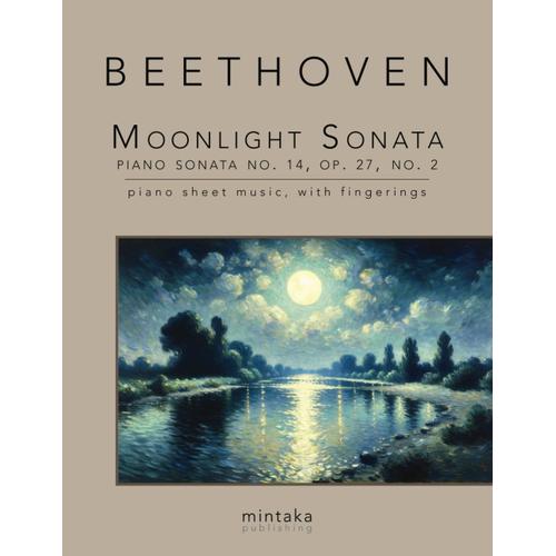 Moonlight Sonata, Piano Sonata No. 14, Op. 27, No. 2: Piano Sheet Music, With Fingerings
