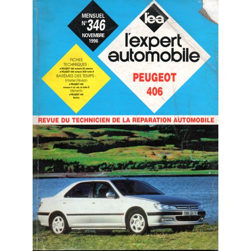 Revue Technique L'expert Automobile N° 346 Peugeot 406 Essence Et Diesel 