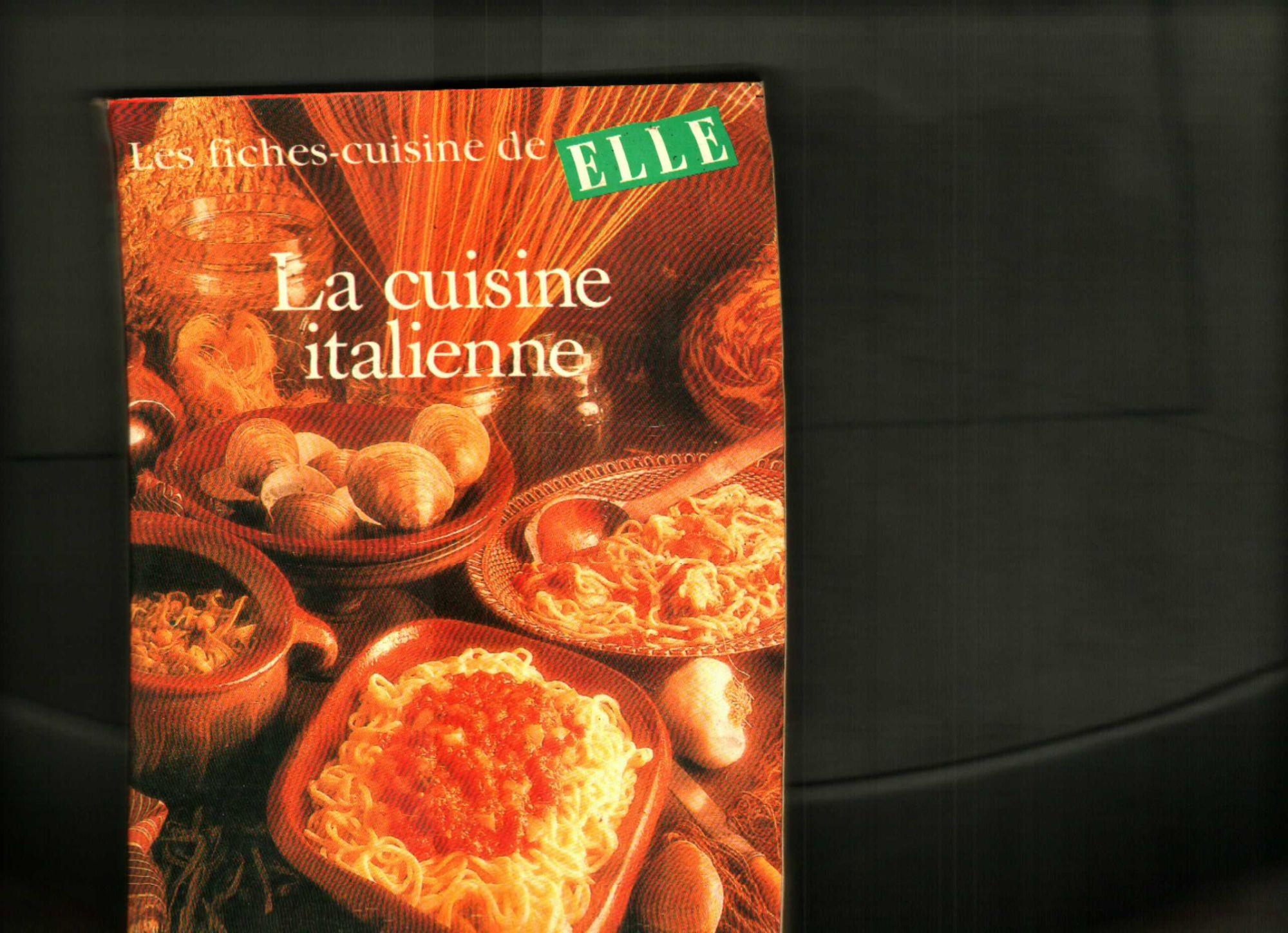 Fiches-cuisine de Elle - La cuisine italienne