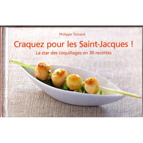 Craquez Pour Les Saint-Jacques ! La Star Des Coquillages En 30 Recettes