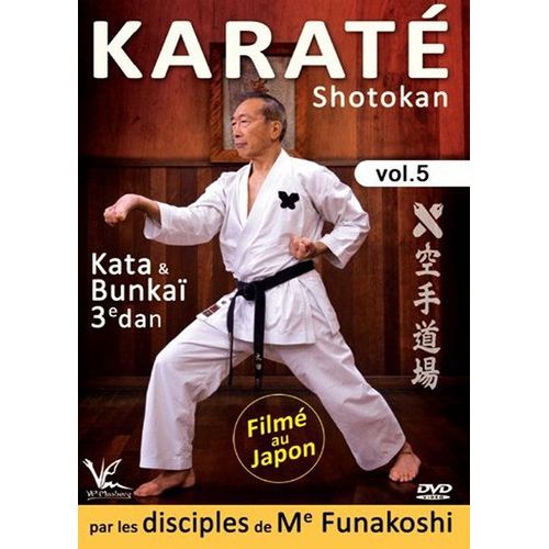 Karaté Shotokan - Vol. 5 : Kata & Bunkai 3e Dan