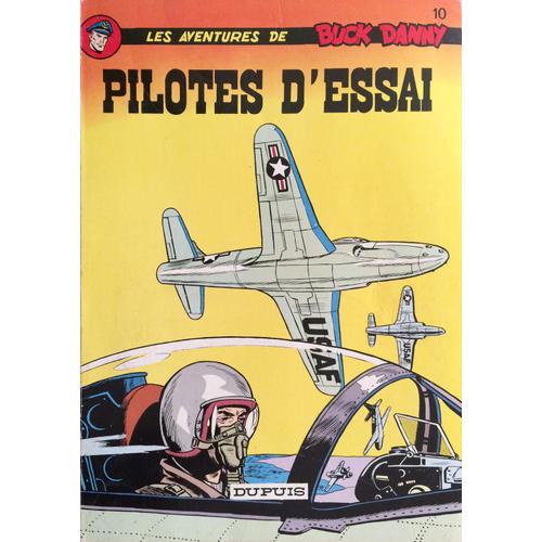 Pilotes D'essai  (Les Aventures De Buck Danny N° 10)