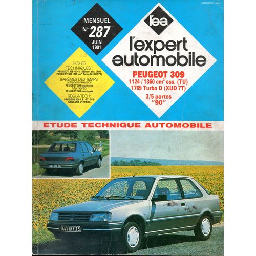 Revue Technique L'expert Automobile N° 287 Peugeot 309 "90" 1124 / 1360 Cm3 Essence Et 1769 Turbo D