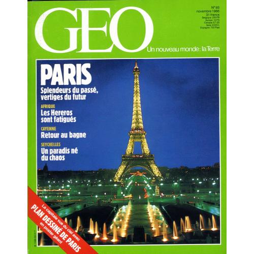 Geo - N° 93 : Paris - Cayenne - Inra - Hereros - La Mancha - Araignees - Seychelles Geo - N° 93 : Paris - Cayenne - Inra - Hereros - La Mancha - Araignees - Seychelles