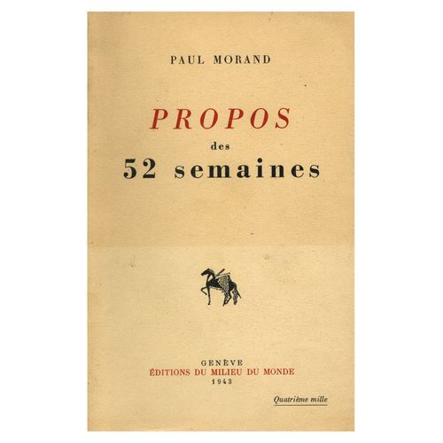 Propos Des 52 Semaines / Morand, Paul / Réf 11370