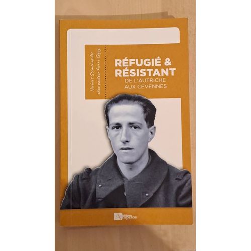 Réfugié Et Résistant De L'autriche Aux Cévennes