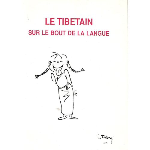 Le Tibétain Sur Le Bout De La Langue