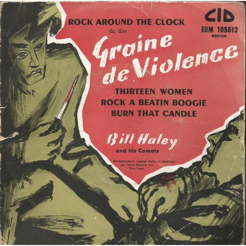 Du Film Graine De Violence Rock Around The Clock - Thirteen Women / Rock-A-Beatin' Boogie - Burn That Candle