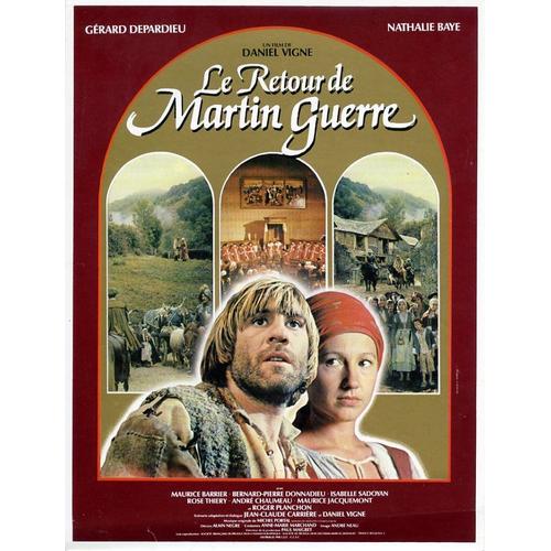 Le Retour De Martin Guerre, Synopsis, Réalisé Par Daniel Vigne, Avec Gérard Depardieu, Nathalie Baye