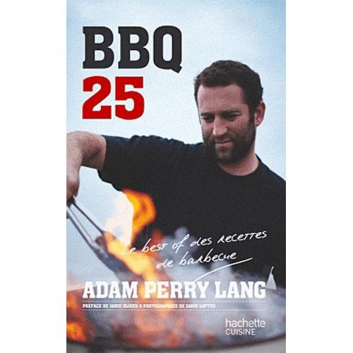 Bbq25 - Le Best Of Des Recettes De Barbecue