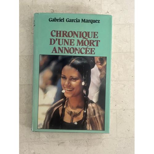 Chronique D’Une Mort Annoncée, Par Gabriel Garcia Marquez 