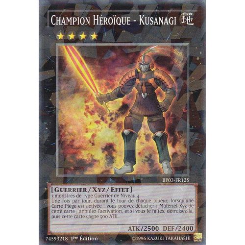 Yu-Gi-Oh! - Champion Héroïque - Kusanagi  - Bp03-Fr125 - Shatterfoil Rare