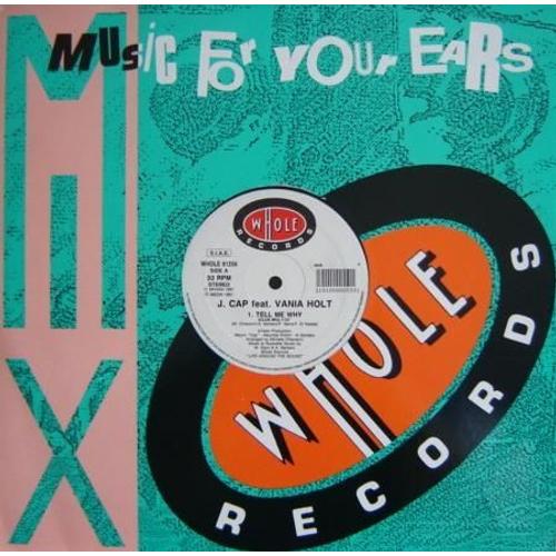 Tell Me Why : A Tell Me Why (Club Mix)  5:58  / B Tell Me Why (Instrumental Mix)  4:40 