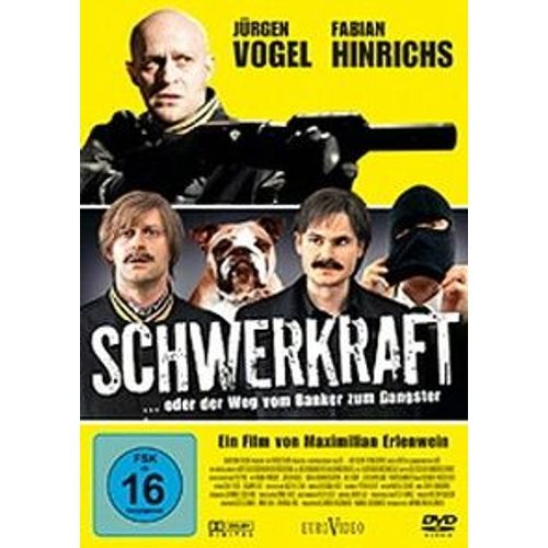 Schwerkraft ... Oder Der Weg Vom Banker Zum Gangster