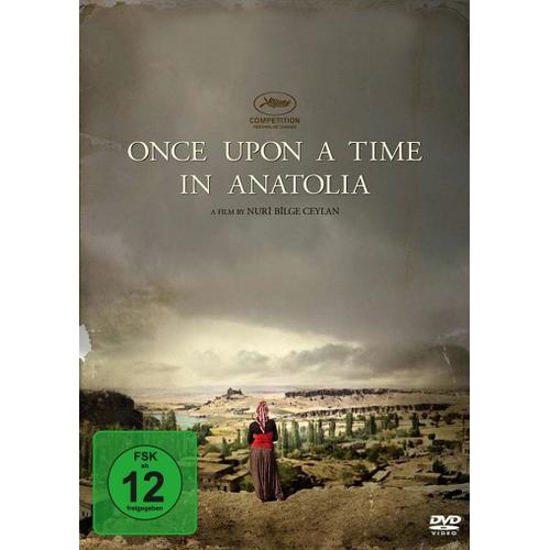 Once Upon A Time In Anatolia