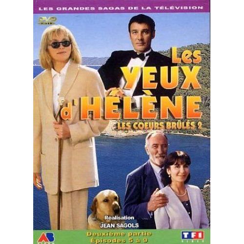 Les Yeux D'hélène (Les Coeurs Brûlés 2) - Deuxième Partie