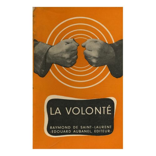 La Volonté / Raymond De Saint-Laurent / Réf 11740