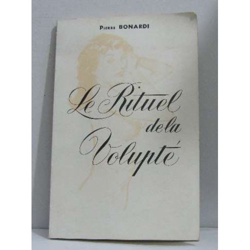Le Rituel De La Volupté