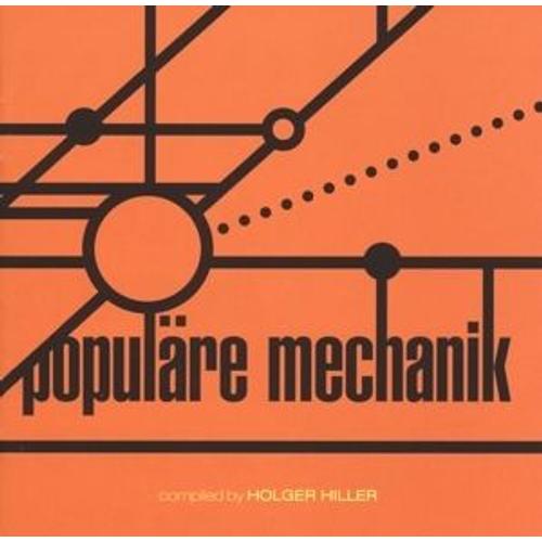 Kollektion 03 - Populäre Mechanik - Compiled By Holger Hiller