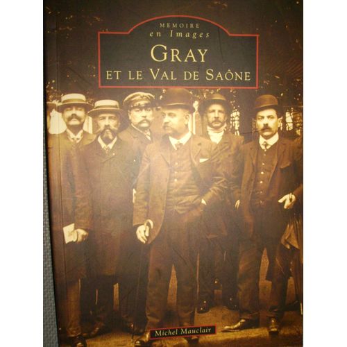 Gray Et Le Val De Saãône