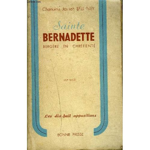 Sainte Bernadette Bergere En Chretiente.