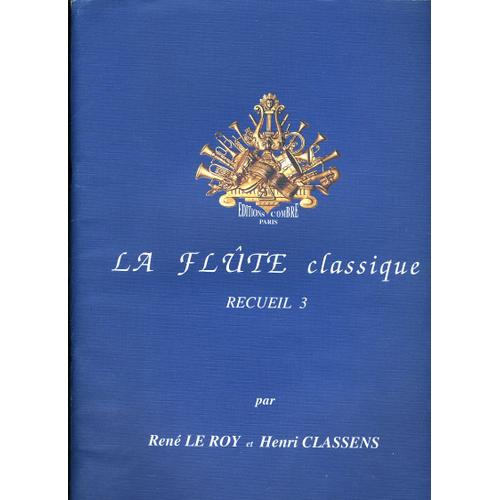 Rene Leroy Henri Classens La Flute Classique Recueil 3