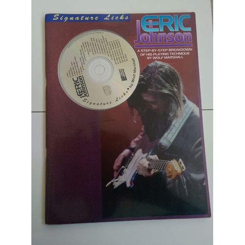 Eric Johnson : A Step By Step Of His Technique